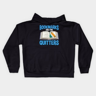 Bookmarks Are For Quitters Funny Reading Pun Kids Hoodie